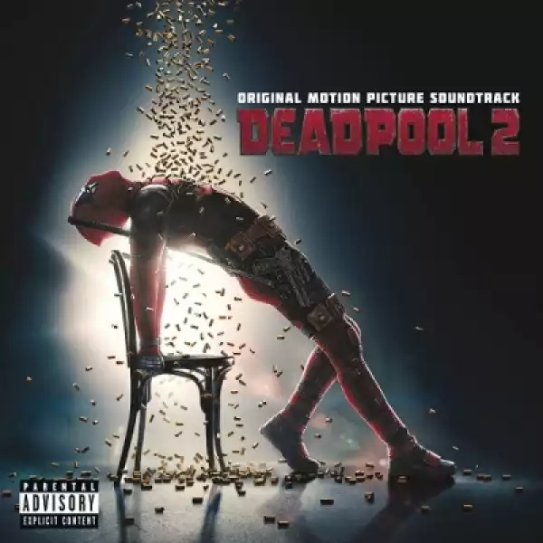Artists Deadpool 2 (OST) BY Various